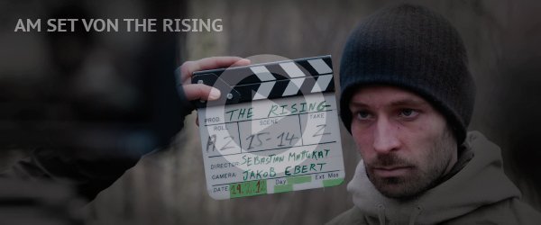 THE RISING – Behind The Scenes